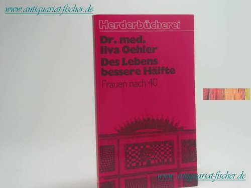 Des Lebens bessere Hälfte. Frauen nach 40. Books