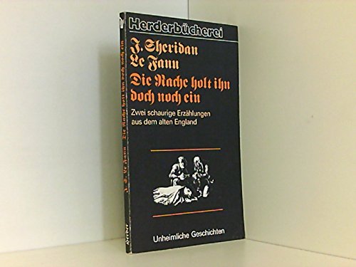 Die Rache holt ihn doch noch ein. Zwei schaurige Erzählungen aus dem alten England. Books