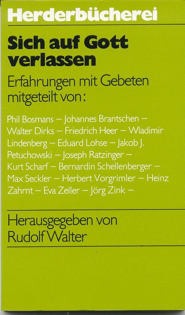 Sich auf Gott verlassen. Erfahrungen mit Gebeten. Religion & Esotericism