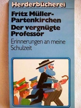 Der vergnügte Professor. Erinnerungen an meine Schulzeit. Books
