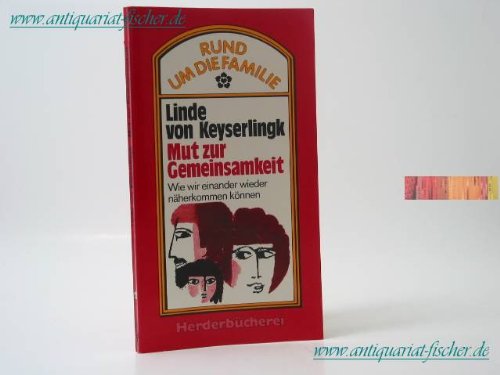 Mut zur Gemeinsamkeit. Wie wir einander wieder näherkommen können. Social Sciences