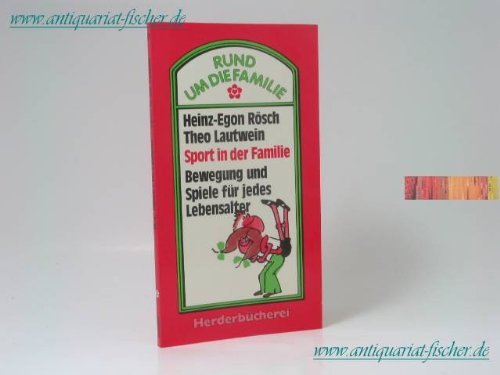 Sport in der Familie. Bewegung und Spiele für jedes Lebensalter. Travel Books