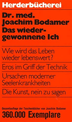 Das wiedergewonnene Ich. Wie wird das Leben wieder lebenswert. Lifestyle