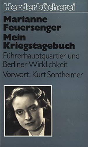 Mein Kriegstagebuch. Zwischen Führerhauptquartier und Berliner Wirklichkeit. Politics & History