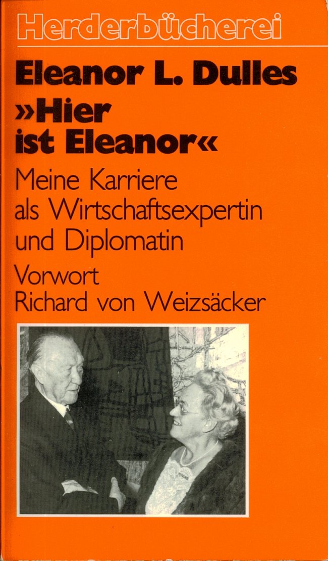 Hier ist Eleanor. Meine Karriere als Wirtschaftsexpertin und Diplomatin. Business, Finance & Career