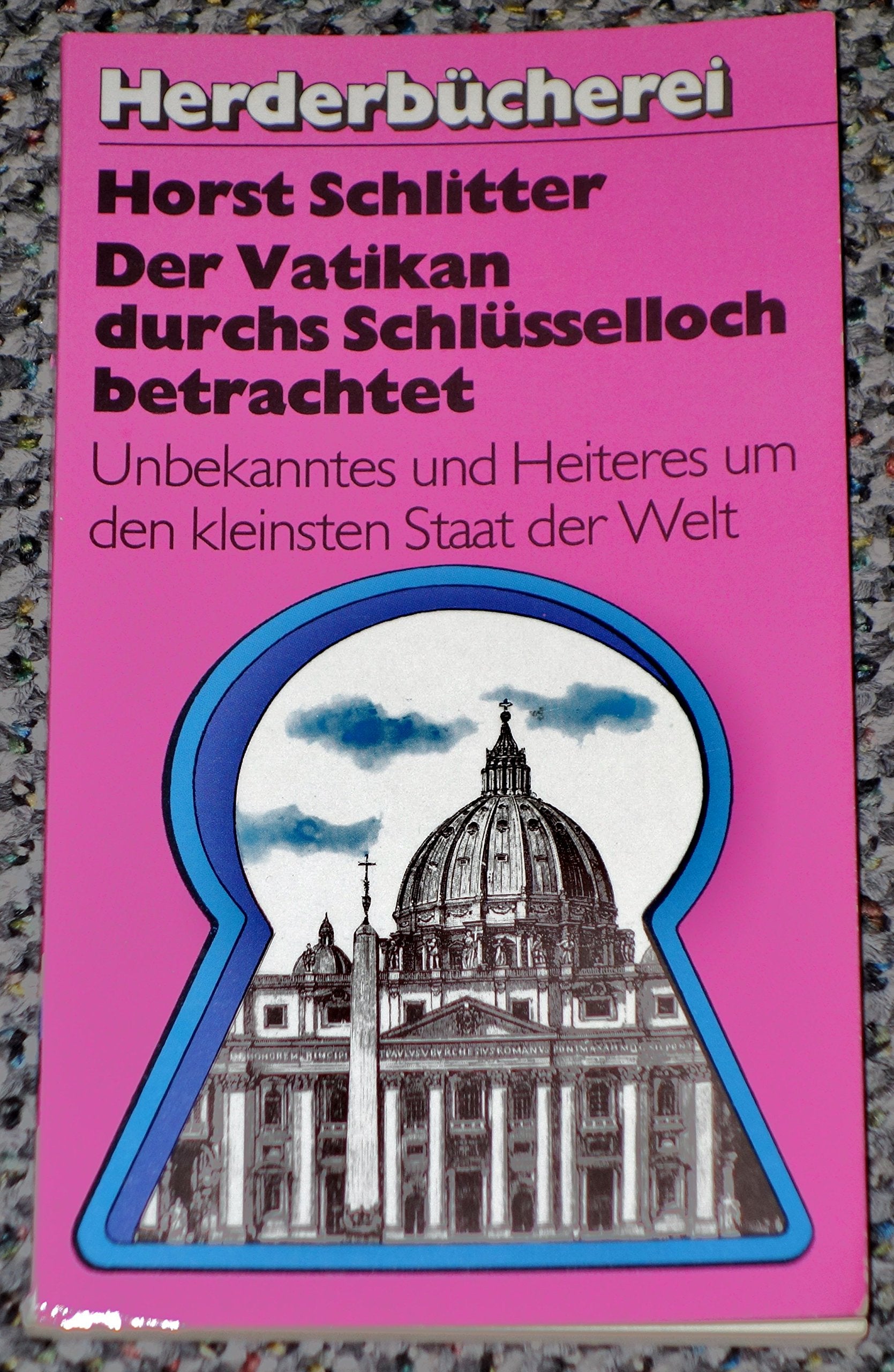 Der Vatikan durchs Schlüsselloch betrachtet Religion & Esotericism