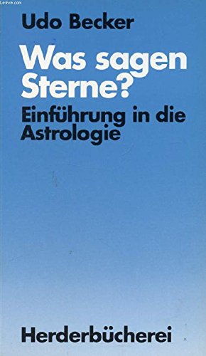 Was sagen die Sterne? Einführung in die Astrologie. Religion & Esotericism