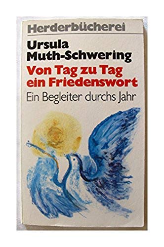 Von Tag zu Tag ein Friedenswort. Ein Begleiter durchs Jahr. Books