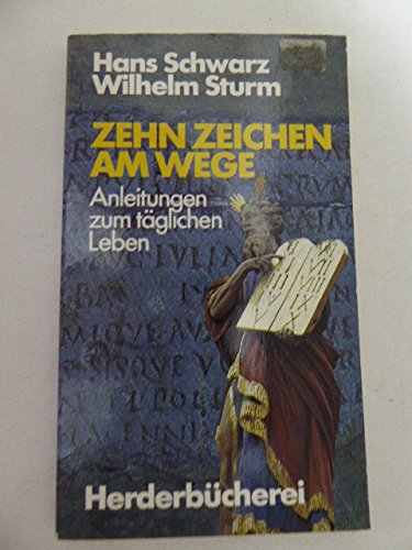 Zehn Zeichen am Wege. Anleitungen zum täglichen Leben. Books