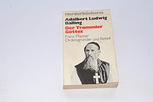 Der Trommler Gottes. Franz Pfanner, Ordensgründer und Rebell. Religion & Esotericism