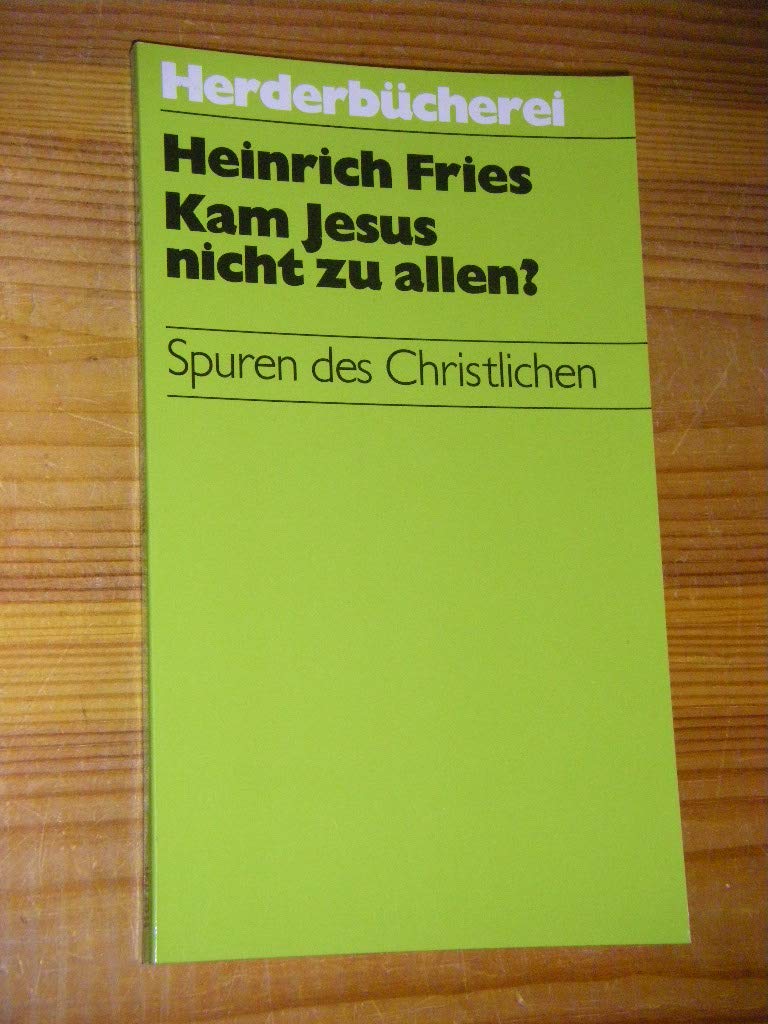 Kam Jesus nicht zu allen? Spuren des Christlichen. Books