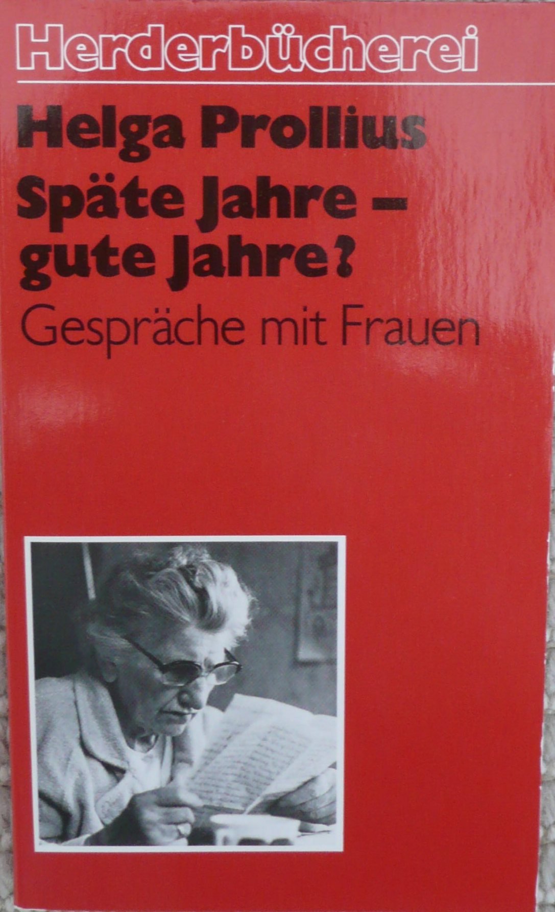 Späte Jahre, gute Jahre. Gespräche mit Frauen. Social Sciences