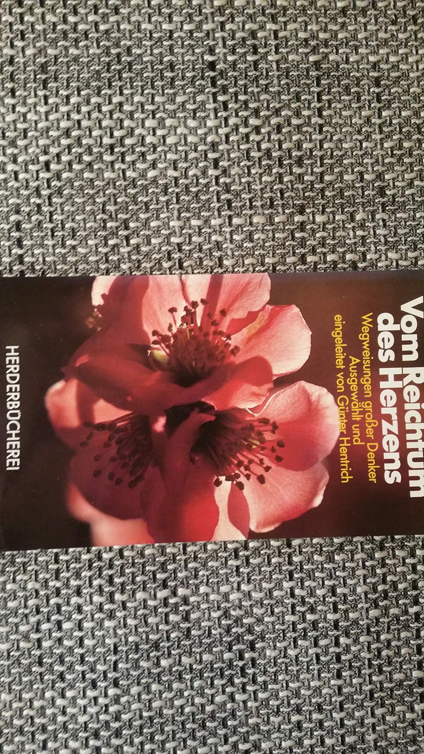 Vom Reichtum des Herzens. Wegweisungen großer Denker. Books