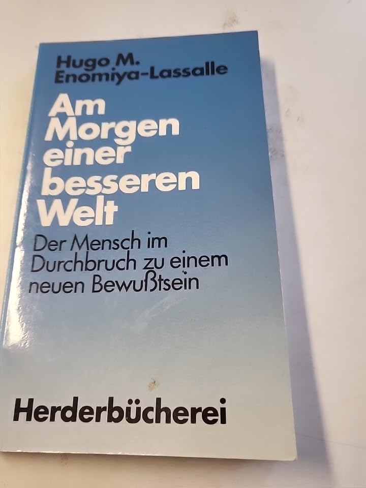 Am Morgen einer besseren Welt. Der Mensch im Durchbruch zu einem neuen Bewußtsein. Lifestyle