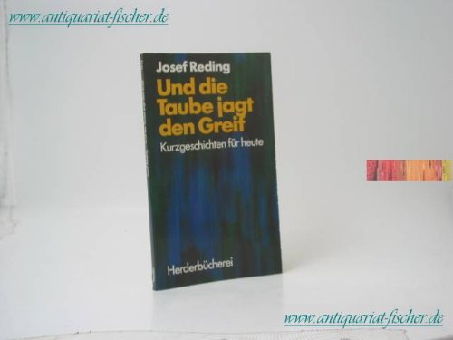 Und die Taube jagt den Greif. Kurzgeschichten für heute. Books
