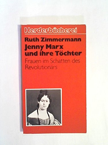Jenny Marx und ihre Töchter. Frauen im Schatten des Revolutionärs. Social Sciences