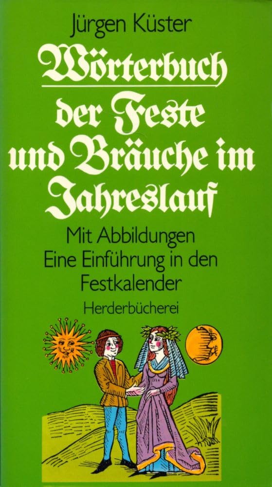 Wörterbuch der Feste und Bräuche im Jahreslauf. Eine Einführung in den Festkalender. Learning & Reference