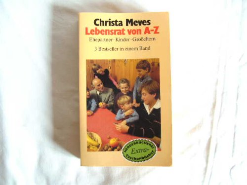 Lebensrat von A - Z. Ehepartner - Kinder - Großeltern. Books