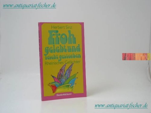 Froh gelebt und leicht gestorben. Rheinisches Gelächter. Books