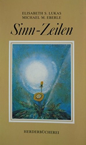 Sinn - Zeilen. Logotherapeutische Weisheiten. Psychology