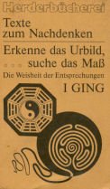Erkenne das Urbild, suche das Maß. Die Weisheit der Entsprechung I Ging. Philosophy