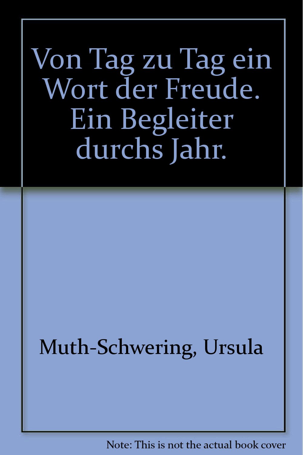 Von Tag zu Tag ein Wort der Freude. Ein Begleiter durchs Jahr. Books