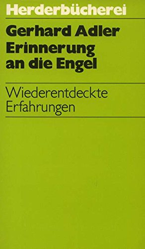 Erinnerung an die Engel. Wiederentdeckte Erfahrungen. Religion & Esotericism