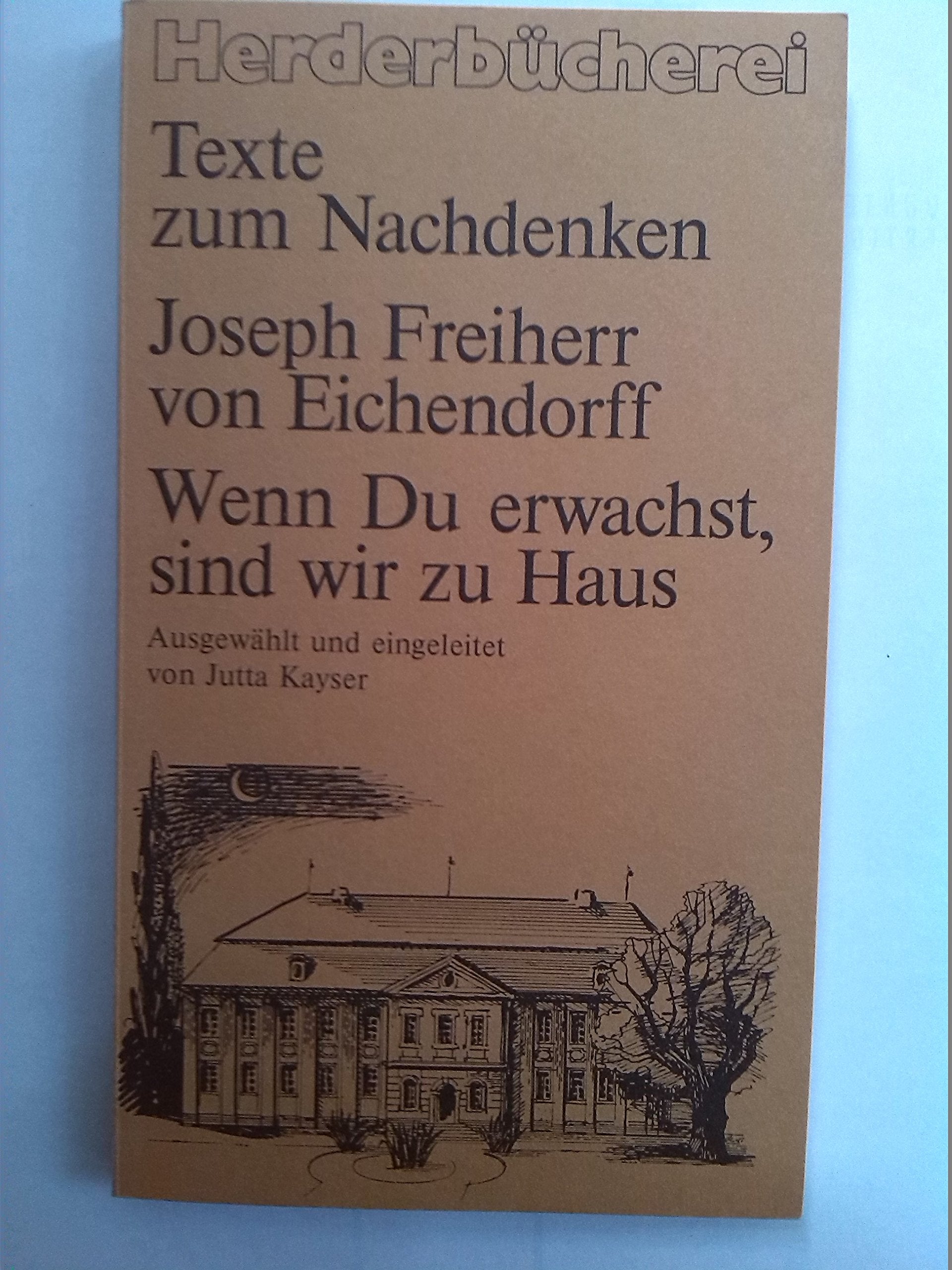 Wenn du erwachst, sind wir zu Haus. ( Texte zum Nachdenken). Books