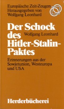 Der Schock des Hitler-Stalin-Paktes : Erinnerungen aus d. Sowjetunion, Westeuropa u. USA. Memories