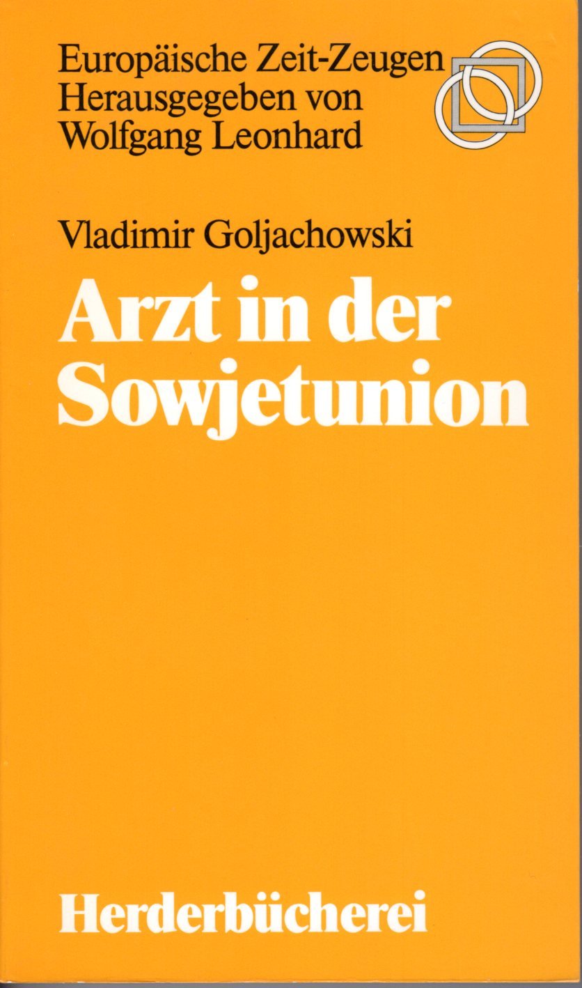 Arzt in der Sowjetunion. ( Europäische Zeit- Zeugen). Medicine