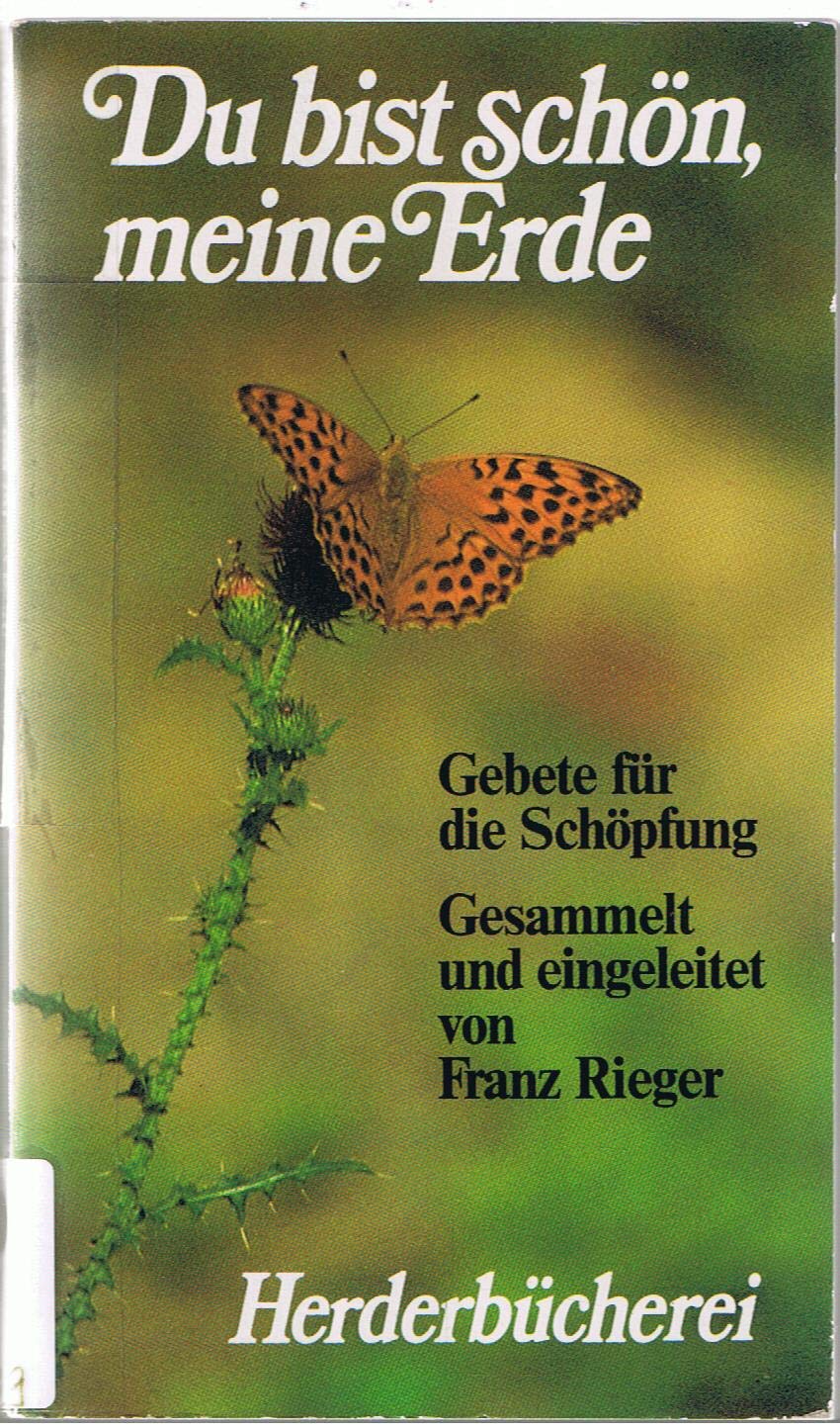 Du bist schön, meine Erde. Gebete für die Schöpfung Religion & Esotericism