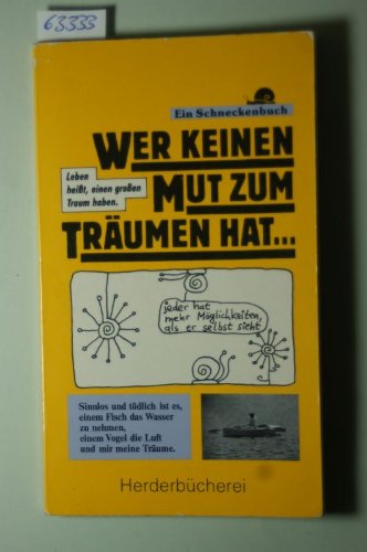 Wer keinen Mut zum Träumen hat. Lifestyle