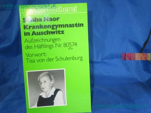 Krankengymnastin in Auschwitz. Aufzeichnungen des Häftlings Nr. 80574. Medicine