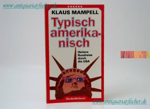 Typisch amerikanisch. Heitere Rundreise durch die USA Travel