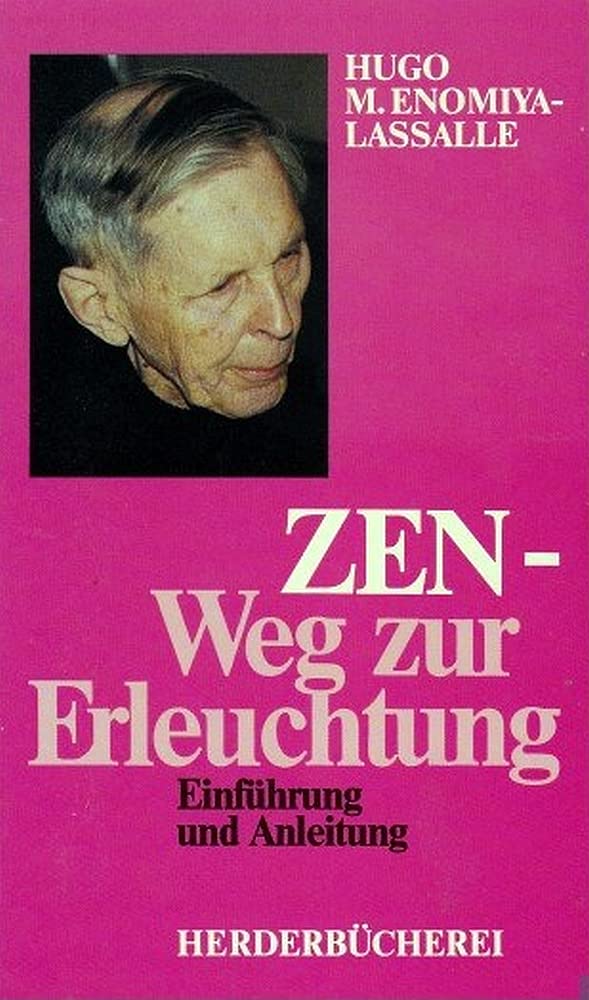 ZEN. Weg zur Erleuchtung. (6871 518). Einführung und Anleitung. Religion & Esotericism