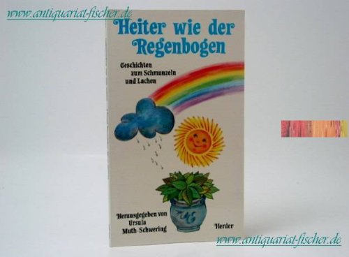 Heiter wie der Regenbogen. Geschichten zum Schmunzeln und Lachen. Books