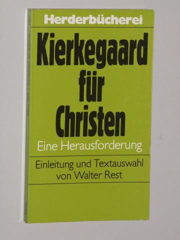 Kierkegaard für Christen. Eine Herausforderung. Religion & Esotericism