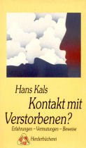 Kontakt mit Verstorbenen? Erfahrungen - Vermutungen - Beweise. Psychology