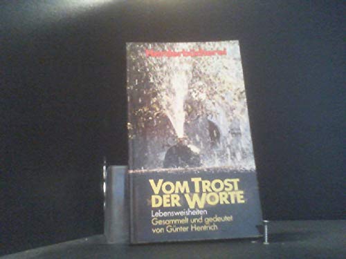 Vom Trost der Worte. Lebensweisheiten. Philosophy