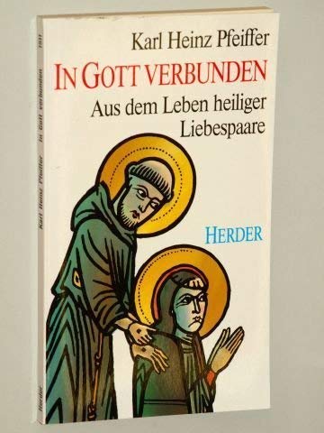 In Gott verbunden. Aus dem Leben heiliger Liebespaare. Psychology
