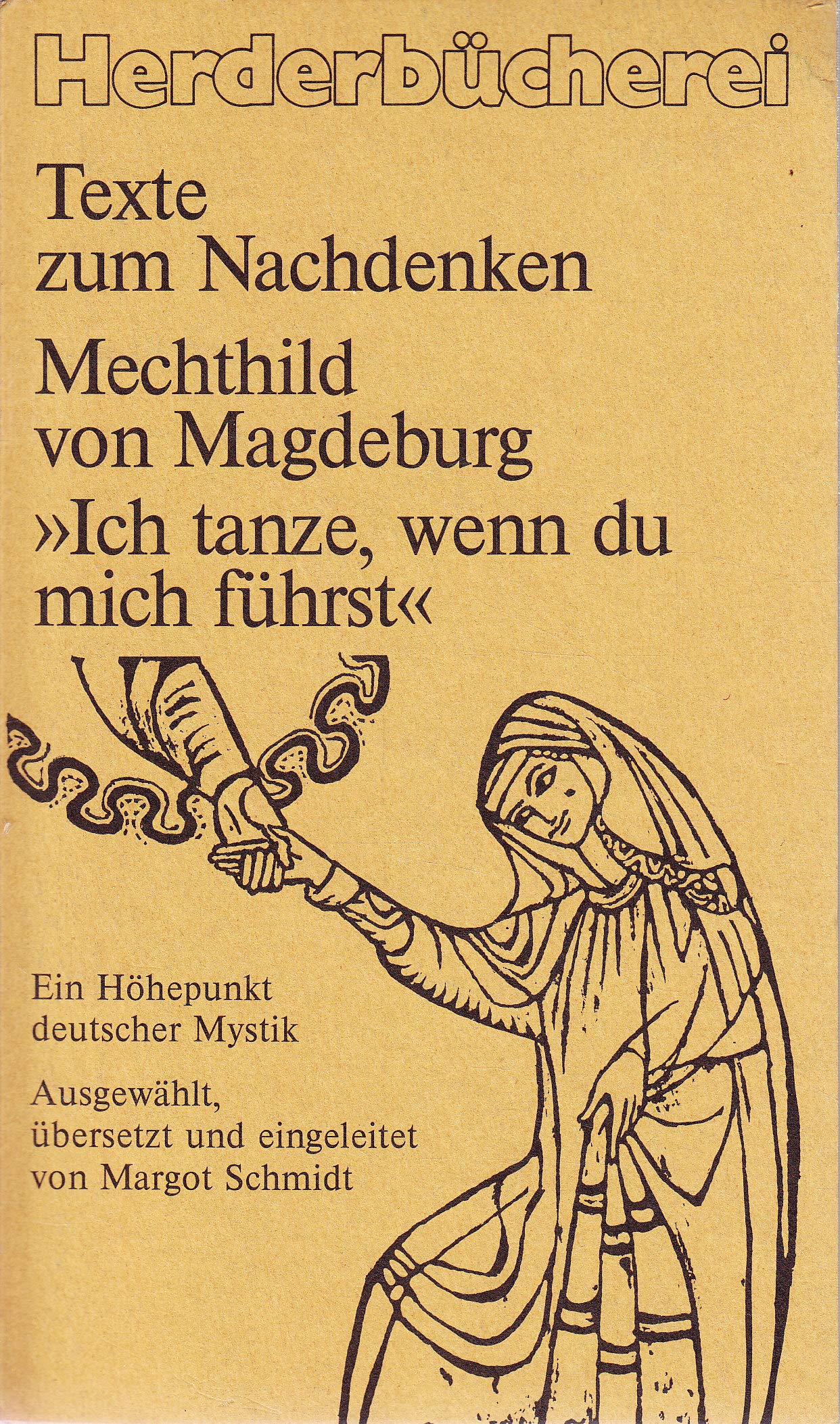 Ich tanze, wenn du mich führst. Ein Höhepunkt deutscher Mystik. ( Texte zum Nachdenken). Books