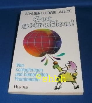 Gut getroffen!. Von schlagfertigen und humorvollen Prominenten Books