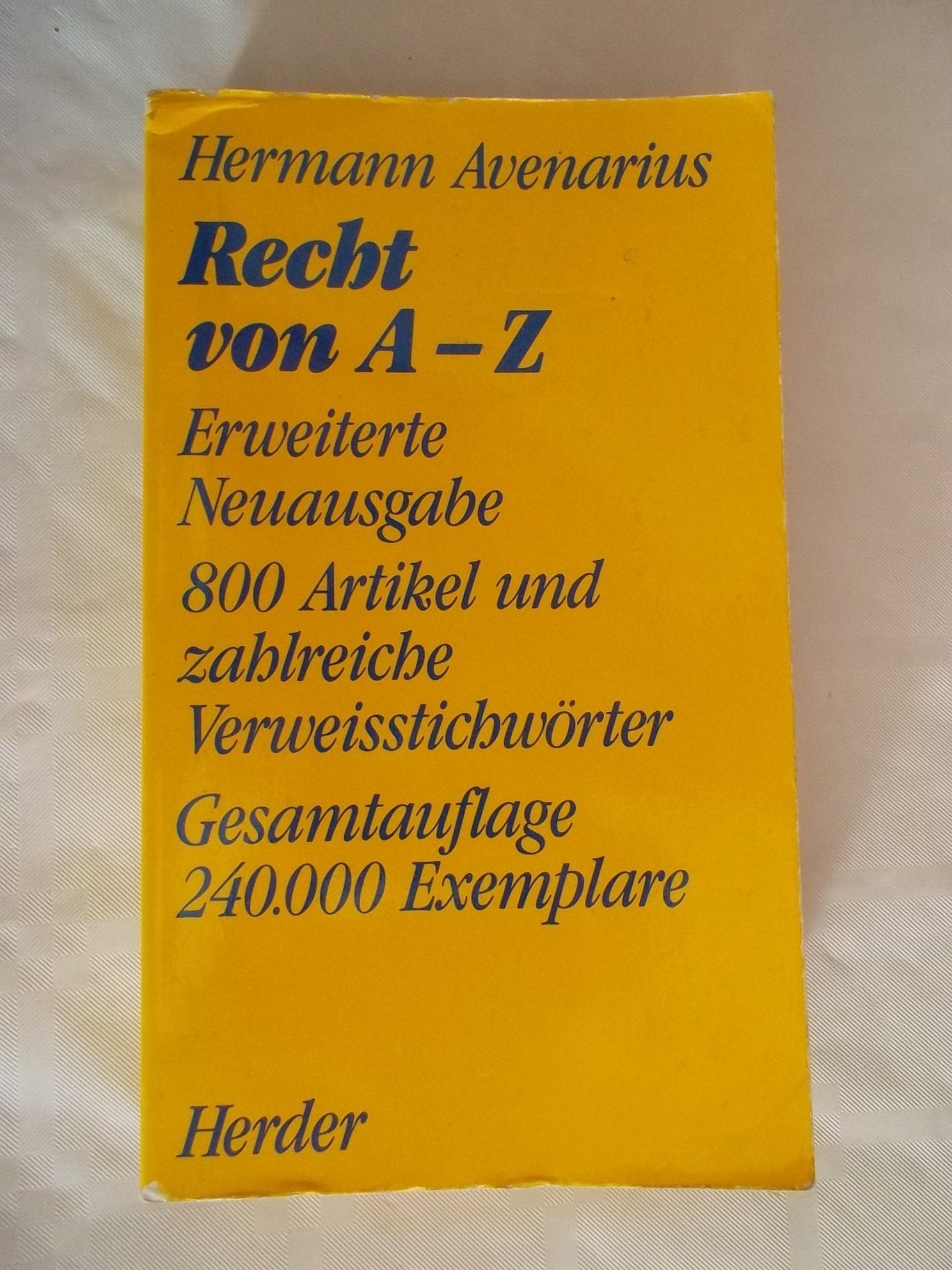 Recht von A - Z. 800 Artikel und zahlreiche Verweisstichwörter. Living & Furnishing