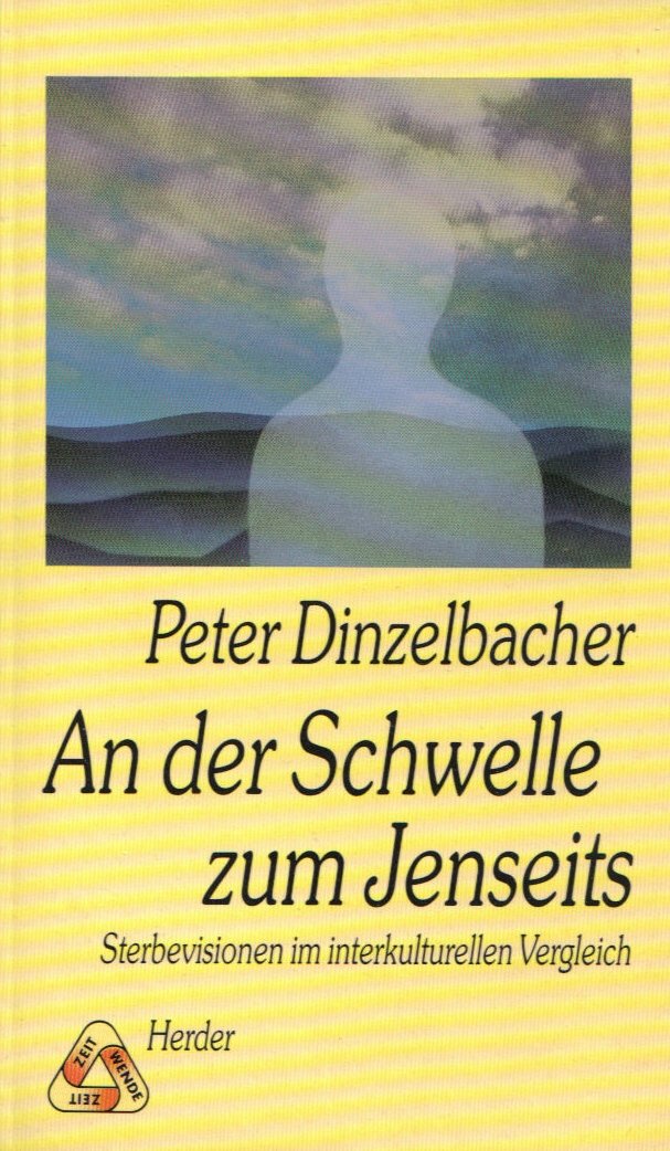 An der Schwelle zum Jenseits. Sterbevisionen im interkulturellen Vergleich. Death & Mourning