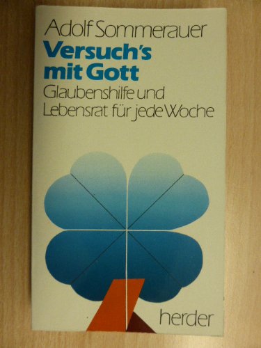 Versuch's mit Gott. Glaubenshilfe und Lebensrat für jede Woche Religion & Esotericism