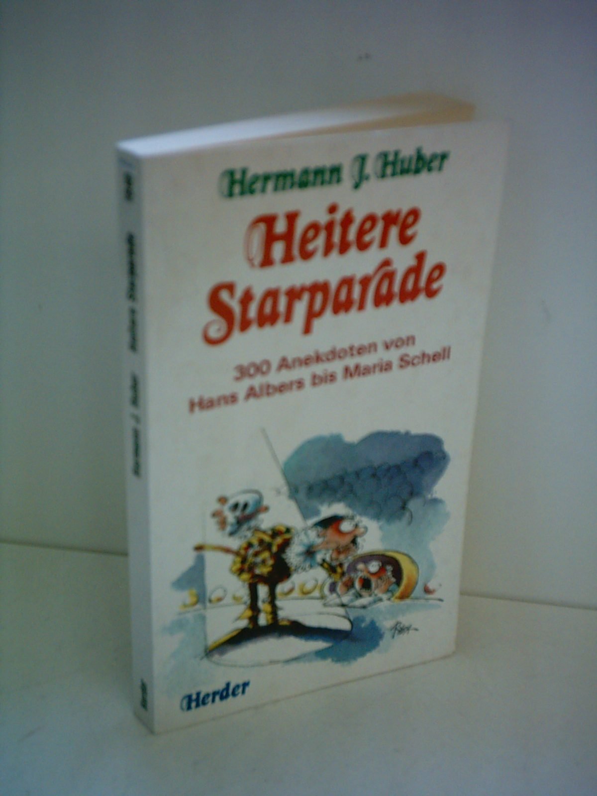 Heitere Starparade. 300 Anekdoten von Hans Albers bis Maria Schell Books