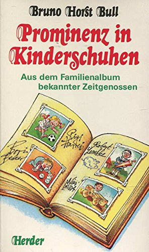 Prominenz in Kinderschuhen. Aus dem Familienalbum bekannter Zeitgenossen Books