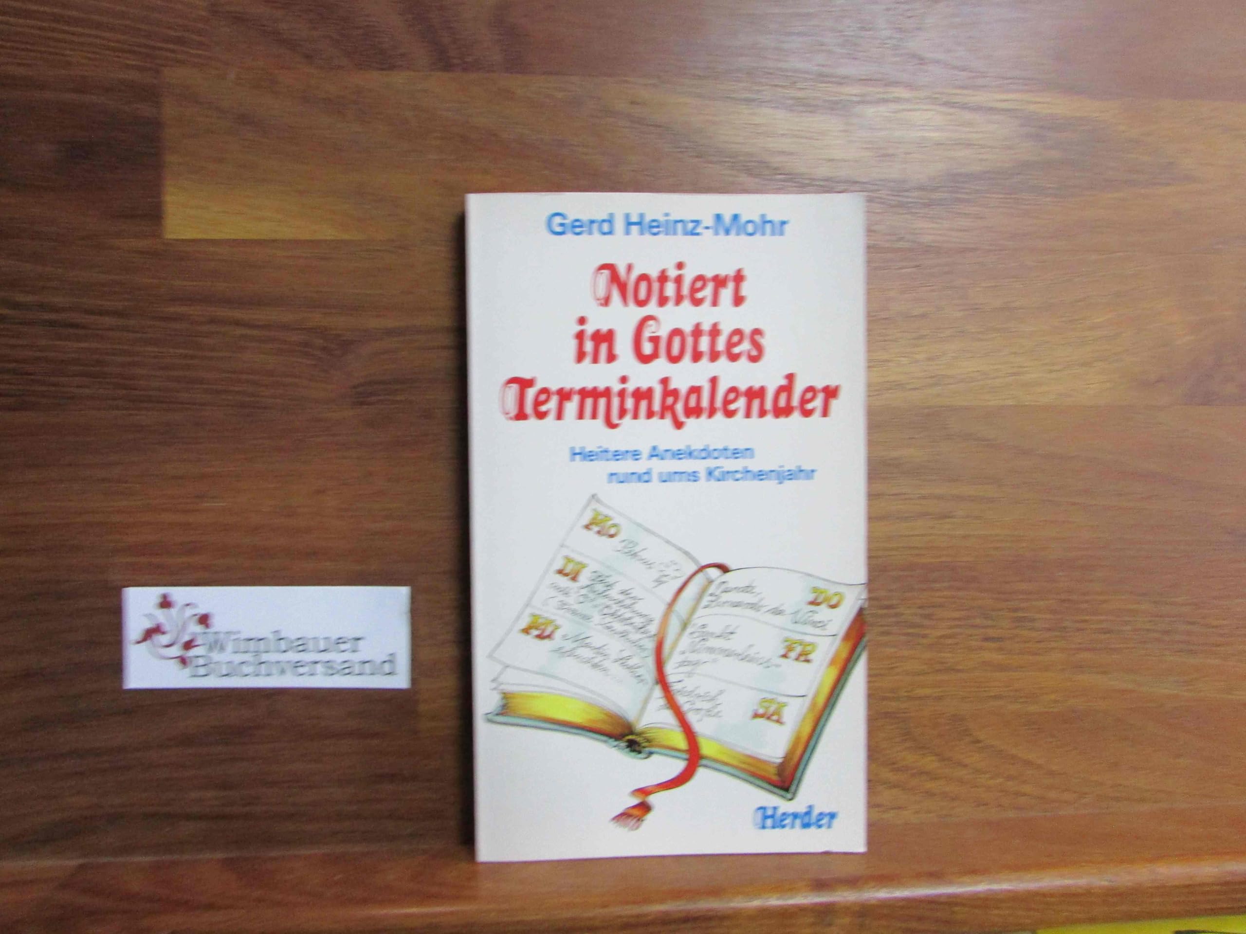 Notiert in Gottes Terminkalender. Heitere Anekdoten rund ums Kirchenjahr Books