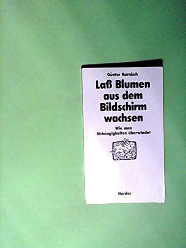 Lass Blumen aus dem Bildschirm wachsen. Wie man Abhängigkeiten überwindet Media & Communication