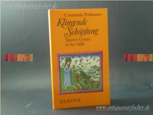 Klingende Schöpfung: Spuren Gottes in der Stille Lifestyle